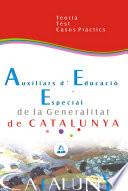 Auxiliars d educació especial de la generalitat de catalunya teoría, test y casos práctics
