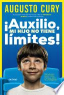 ¡Auxilio, mi hijo no tiene límites!