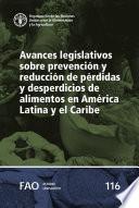 Avances legislativos sobre prevención y reducción de pérdidas y desperdicios de alimentos en América Latina y el Caribe