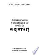 Aventuras amorosas y caballerescas en las novelas de Tristán