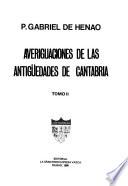 Averiguaciones de las antigüedades de Cantabria