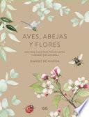 Aves, abejas y flores