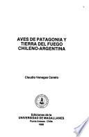 Aves de Patagonia y Tierra del Fuego chileno-argentina