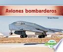 Aviones Bombarderos (Military Bomber Aircraft ) (Spanish Version)