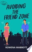 Avoiding the Friend Zone
