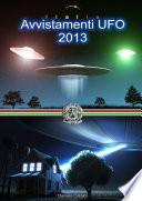 Avvistamenti UFO 2013 - Italia