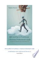 AWS Certified AI Practitioner: A Business Professional's Guide
