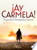 ¡Ay Carmela!