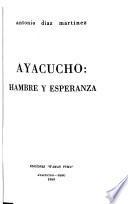 Ayacucho: hambre y esperanza