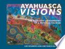Ayahuasca Visions