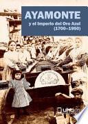 AYAMONTE Y EL IMPERIO DEL ORO AZUL