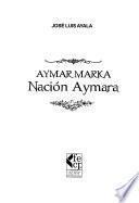 Aymar marka, nación aymara
