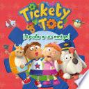 ¡Ayuda a un amigo! (Un cuento de Tickety Toc)