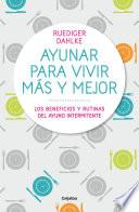 Ayunar para vivir más y mejor