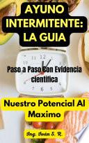 Ayuno Intermitente: LA GUIA