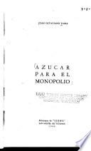 Azucar para el monopolio