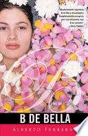 B de belleza / B as in Beauty