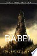 Babel (Spanish Edition)