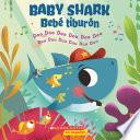 Baby Shark: Doo Doo Doo Doo Doo Doo (Bebé Tiburón: Duu Duu Duu Duu Duu Duu) (Scholastic Bilingual)