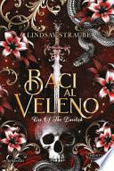 Baci al veleno. Kiss of the basilisk