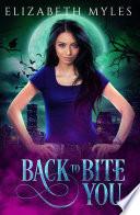 Back to Bite You
