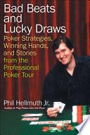 Bad Beats and Lucky Draws