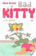 Bad Kitty Y El Bebe/ Bad Kitty Meets The Baby