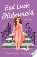 Bad Luck Bridesmaid