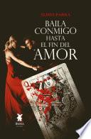 Baila conmigo hasta el fin del amor