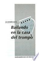 Bailando en la casa del trompo