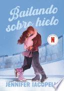 Bailando sobre hielo