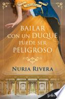 Bailar con un duque puede ser peligroso (Salón Selecto 1)