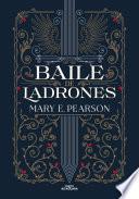 Baile de ladrones / Dance of Thieves