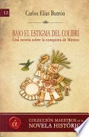 Bajo el estigma del colibrí