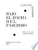 Bajo el hacha del fascismo