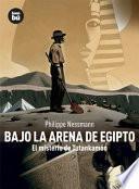 Bajo la Arena de Egipto