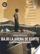 Bajo la Arena Egipto