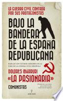 Bajo la bandera de la España republicana
