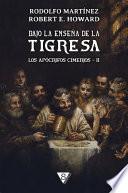 Bajo la enseña de la Tigresa