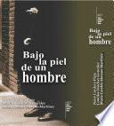 Bajo la piel de un hombre