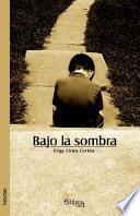 Bajo la sombra