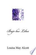Bajo Las Lilas (Spanish Edition)