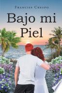 Bajo mi Piel