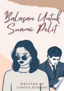 Balasan Untuk Suami Pelit