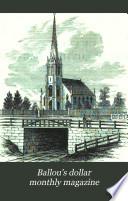 Ballou's Dollar Monthly Magazine