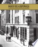 Banco de la República: 90 años de la banca central en Colombia