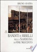 Banditi e ribelli nella Sardegna di fine Seicento