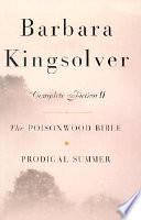 Barbara Kingsolver: Complete Fiction II