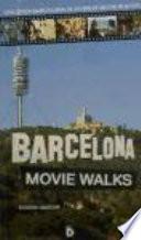 Barcelona, Movie Walks