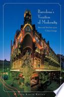 Barcelona's Vocation of Modernity